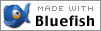made with Bluefish banner by Dino Baskovic